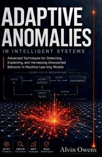 Adaptive Anomalies in Intelligent Systems