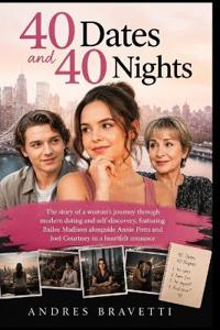 40 DATES AND 40 NIGHTS