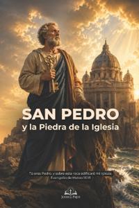 San Pedro y la Piedra de la Iglesia