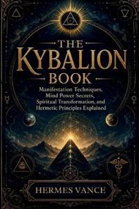 THE KYBALION BOOK