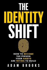The Identity Shift