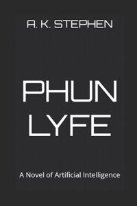 Phun Lyfe