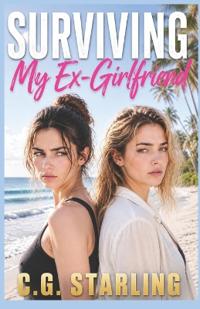 Surviving My Ex-Girlfriend
