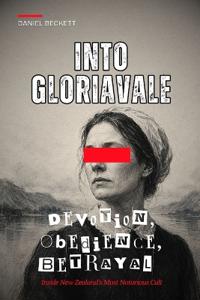 Into Gloriavale - Devotion, Obedience, Betrayal