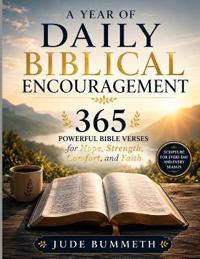 A YEAR OF DAILY BIBLICAL ENCOURAGEMENT