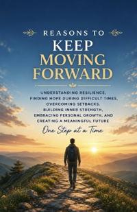 Reasons to Keep Moving Forward