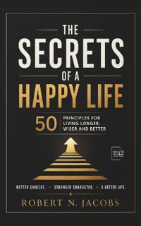 The Secrets of a Happy Life
