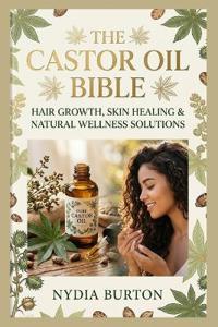 The Castor Oil Bible