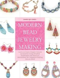 Modern Bead Jewelry Making