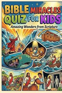 Bible Miracles Quiz for Kids