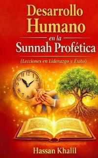 Desarrollo Humano en La Sunnah Profética