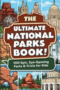 The Ultimate National Parks Book