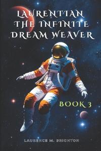 Laurentian The Infinite Dream Weaver