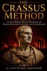 The Crassus Method