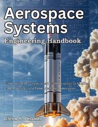 Aerospace Systems Engineering Handbook