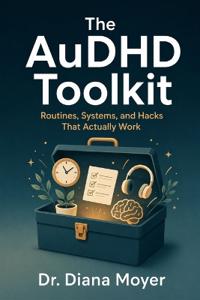 The AuDHD Toolkit