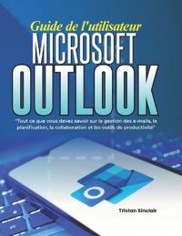 Guide de l'utilisateur Microsoft Outlook