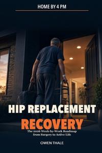 Hip Replacement Recovery