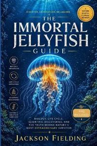 The Immortal Jellyfish Guide