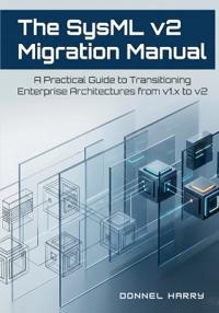 The SysML v2 Migration Manual