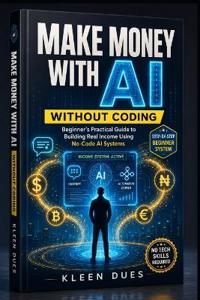 MAKE MONEY WITH AI WITHOUT CODING