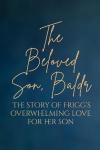 The Beloved Son, Baldr