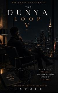 The Dunya Loop V