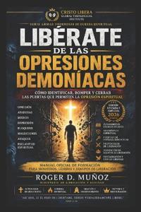 LIBÉRATE DE LAS OPRESIONES DEMONÍACAS
