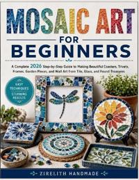 MOSAIC ART FOR BEGINNERS
