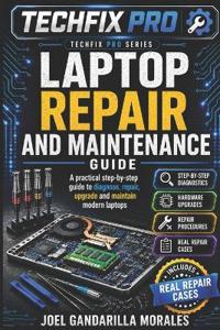 Laptop Repair and Maintenance Guide