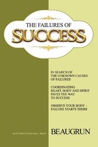THE FAILURES OF SUCCESS