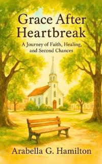 Grace After Heartbreak