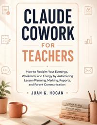 Claude Cowork for Teachers