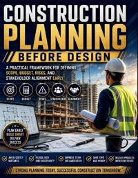 Construction Planning Before Design