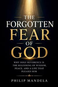 The Forgotten Fear of God