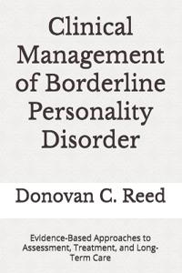Clinical Management of Borderline Personality Disorder