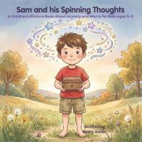 Sam and his Spinning Thoughts