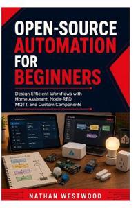 Open-Source Automation for Beginners