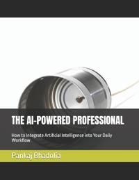 THE AI-POWERED PROFESSIONAL