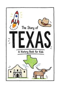 The Story of Texas - A History Book for Kids