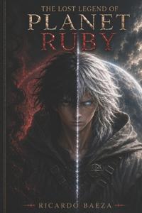 The Lost Legend Of Planet Ruby