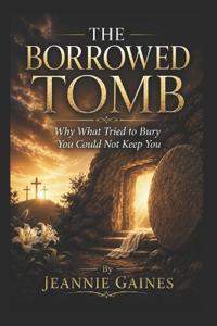 THE BORROWED TOMB