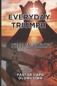 EVERYDAY TRIUMPH