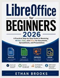 LibreOffice for Beginners 2026