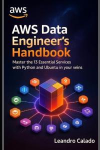 AWS Data Engineer's Handbook
