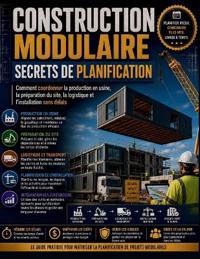 Construction modulaire Secrets de planification