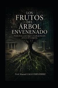 Los Frutos del Árbol Envenenado