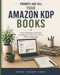 Promote and Sell Your Amazon KDP Books