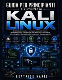 Guida per principianti all'utilizzo di Kali Linux
