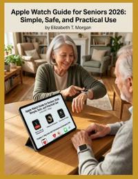 Apple Watch Guide for Seniors 2026